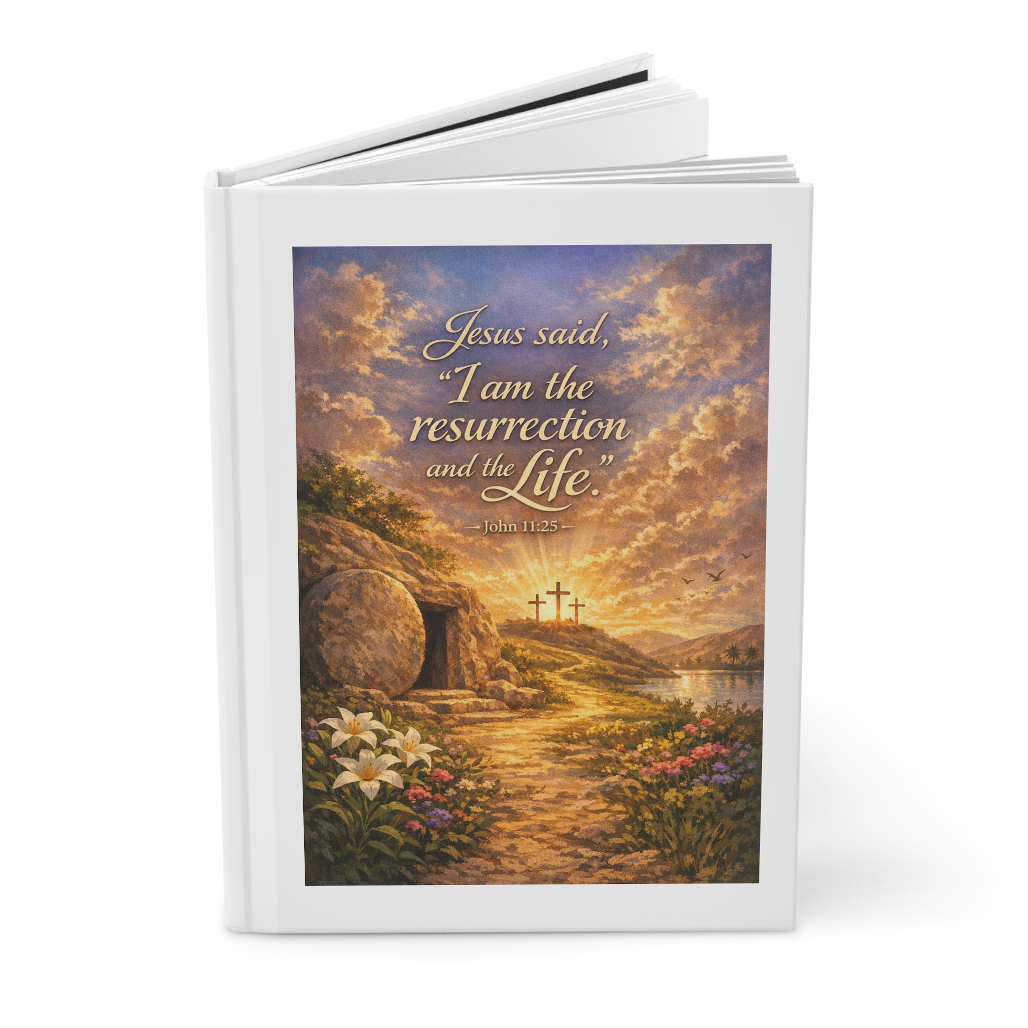 Resurrection & Life Hardcover Journal — Christian Inspirational Scripture Notebook (John 11:25)