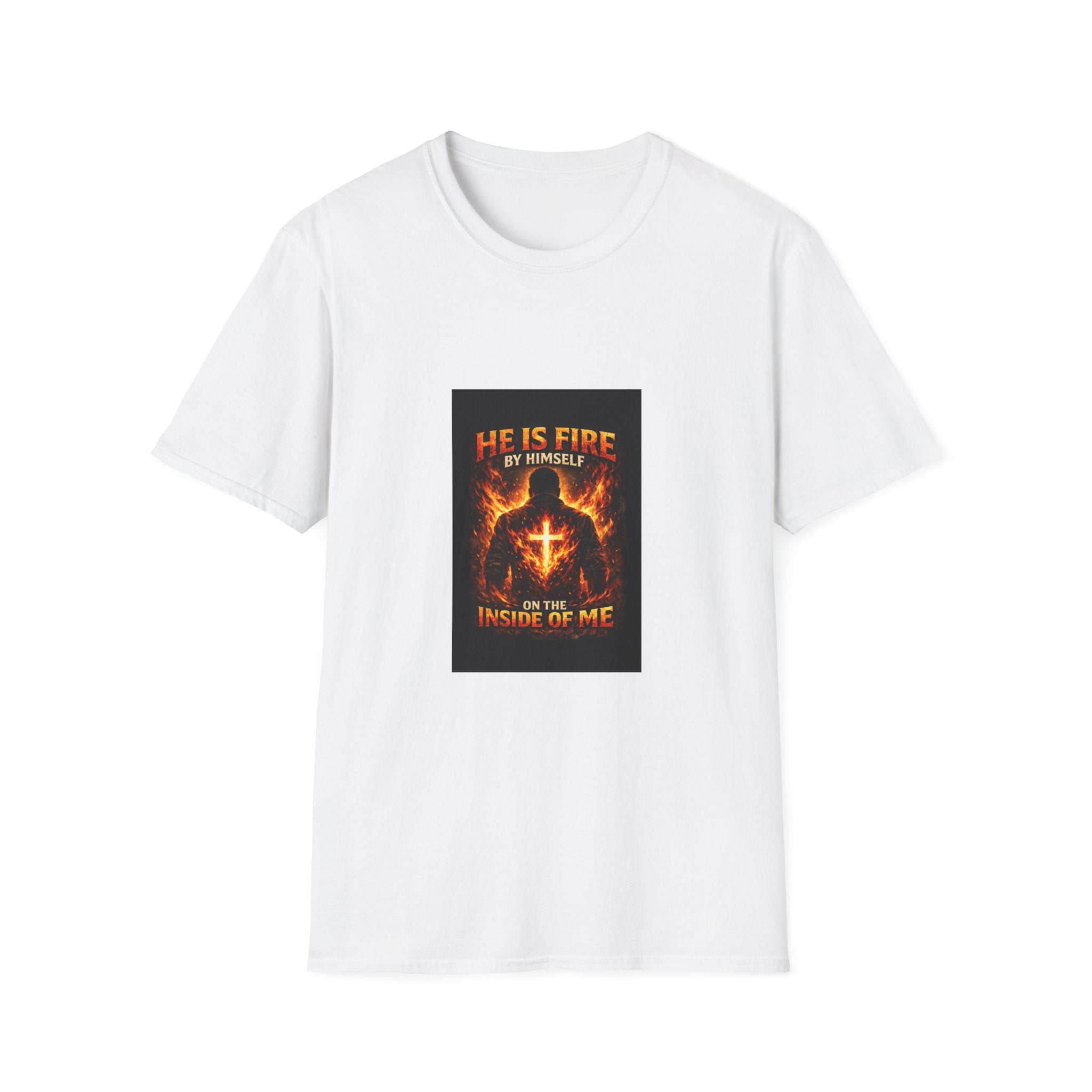 Christian Fire T-Shirt — "He Is Fire By Himself" Inspirational Faith Tee